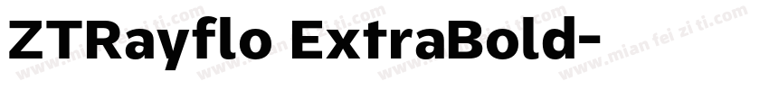 ZTRayflo ExtraBold字体转换